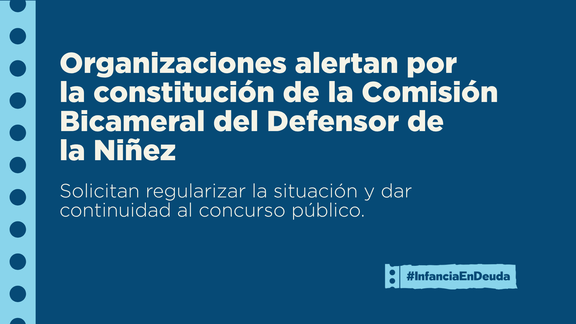 Organizaciones alertan por la constitución de la Comisión Bicameral del Defensor de la Niñez Solicitan regularizar la situación y dar continuidad al concurso público.