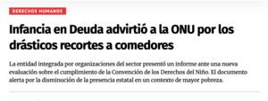Captura de pantalla de la nota "Infancia en Deuda advirtió a la ONU por los drásticos recortes a comedores".